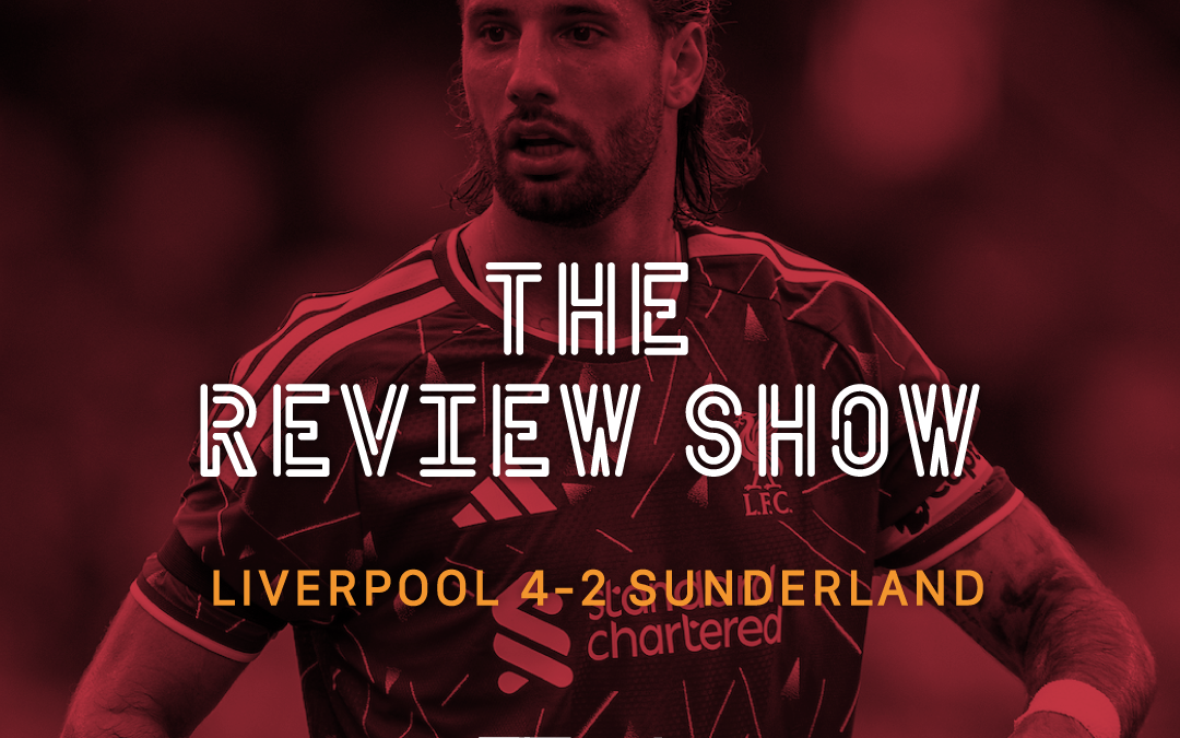 Liverpool 4-2 Sunderland: The Review