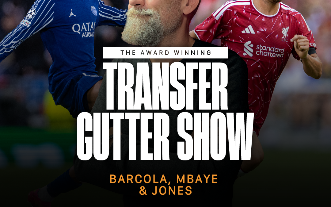 Barcola & Mbaye In, Curtis Jones Out? | The Gutter