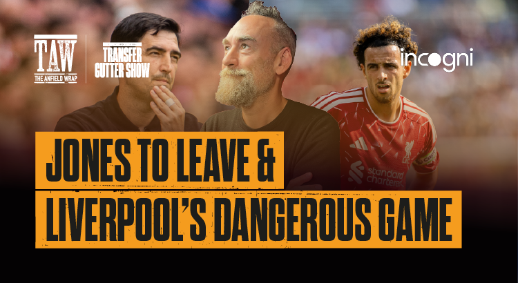 Jones To Leave & Liverpool’s Dangerous Game | The Gutter