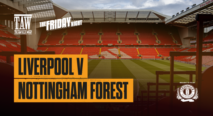 Liverpool v Nottingham Forest | The Friday Night With Erdinger