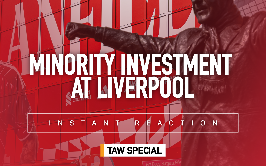 FSG Partial Sale Reaction With Jay McKenna | TAW Special