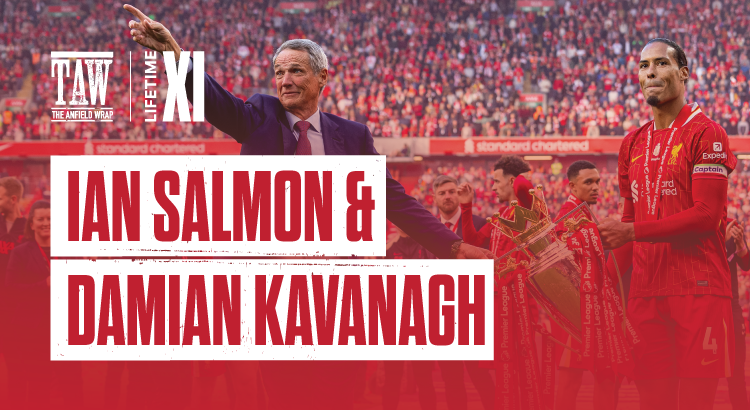 Ian Salmon & Damian Kavanagh | Lifetime XI’s