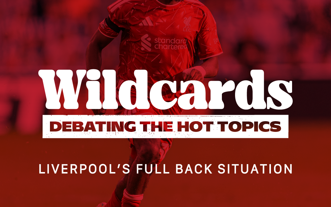 Full Backs, Transfer Window Changes, F1 & Favourite Maccies Order | Wildcards