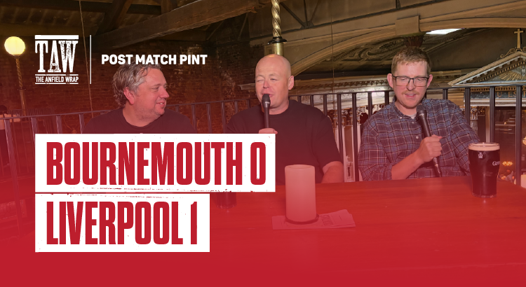 Bournemouth 0 Liverpool 1 | Post Match Pint