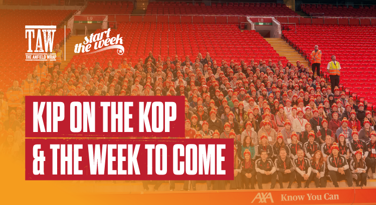 Kipping on the Kop | Start The Week