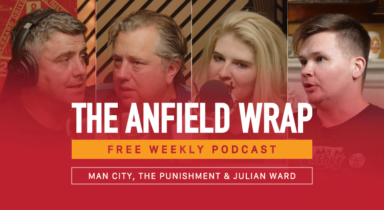 Man City The Punishment & Julian Ward | The Anfield Wrap