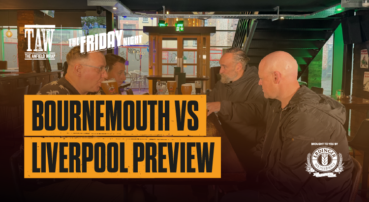 Bournemouth v Liverpool Preview | The Friday Night With Erdinger