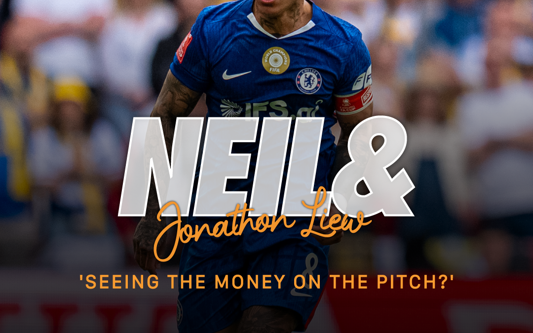 ‘Seeing The Money On The Pitch?’ With Jonathan Liew | Neil &