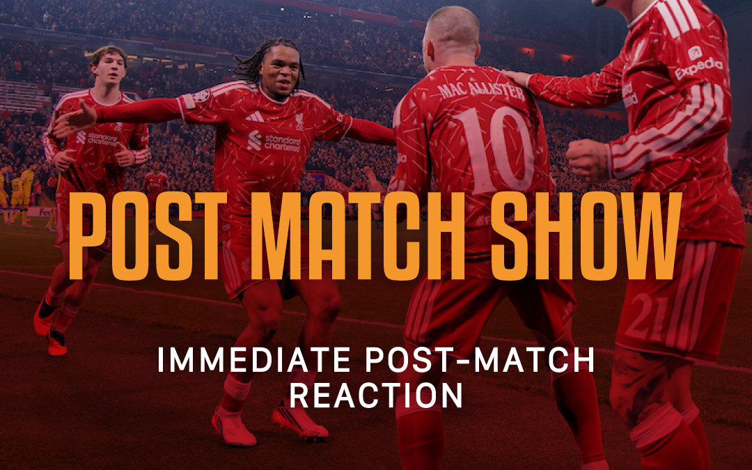 Liverpool 4-3 Villarreal | Post-Match Show
