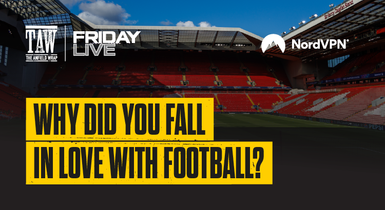 Why Did You Fall In Love With Football? | Friday Live