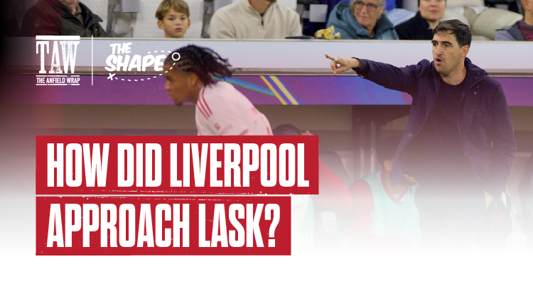 How Did Liverpool Approach | The Shape